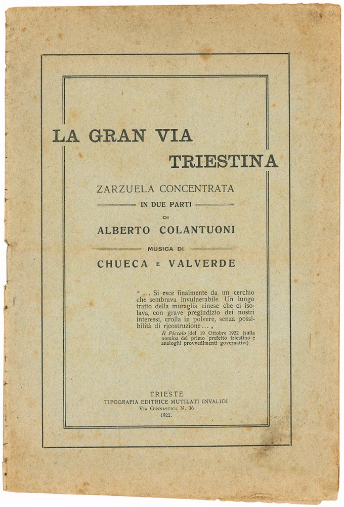 La Gran Via Triestina. Zarzuela concentrata in due parti ... …