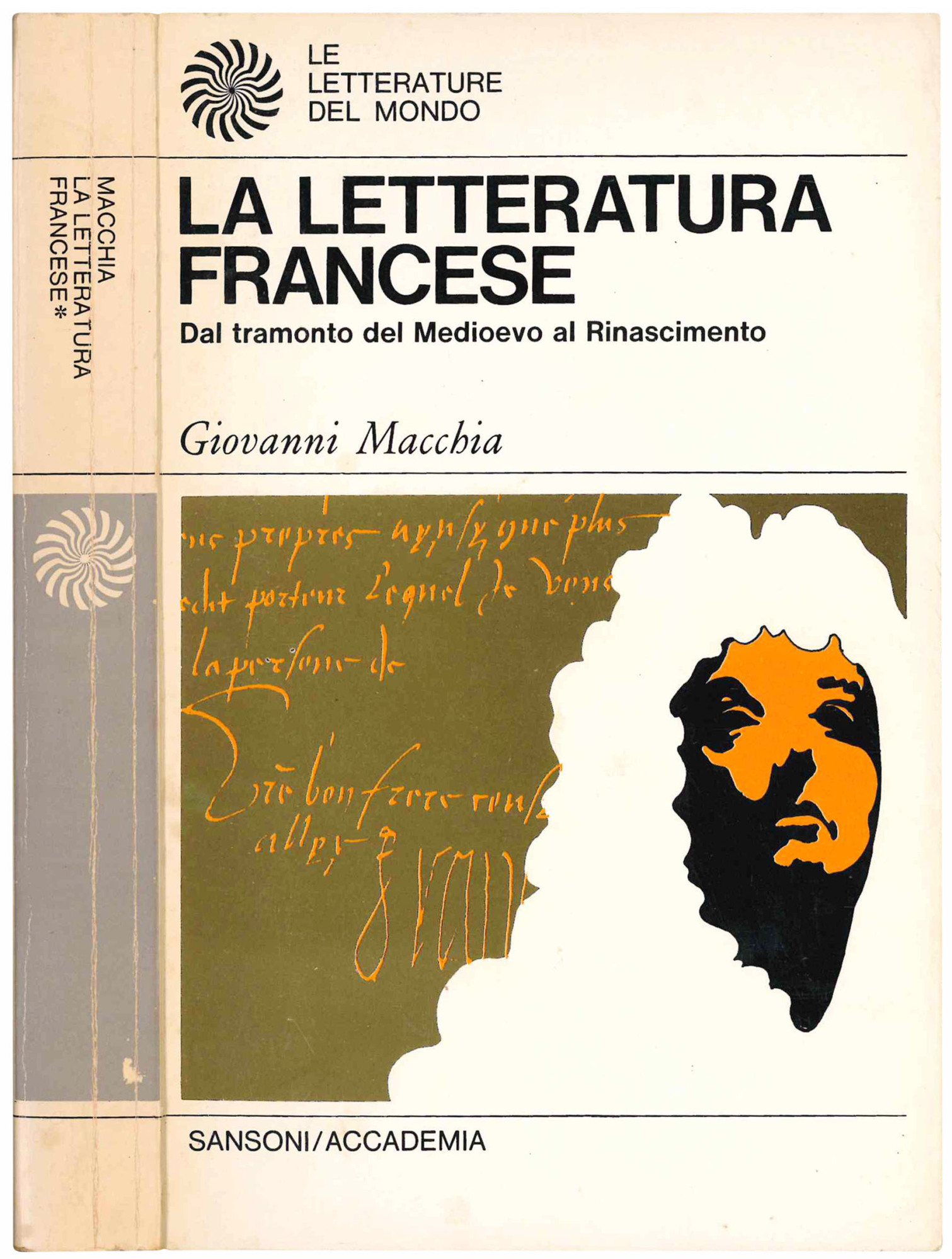 La letteratura francese. Tomo I: Dal tramonto del Medioevo al …