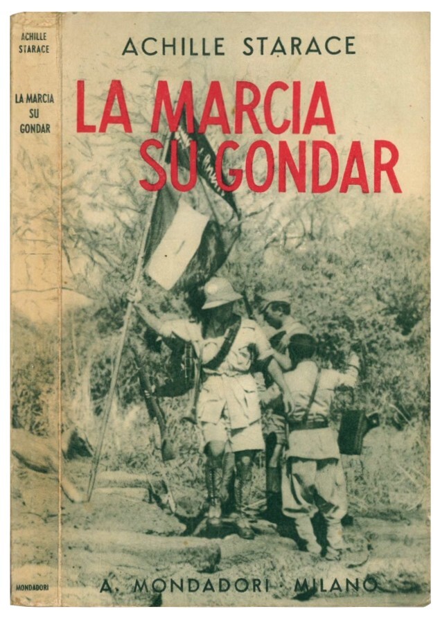 La marcia su Gondar. Della colonna celere A. O. e …
