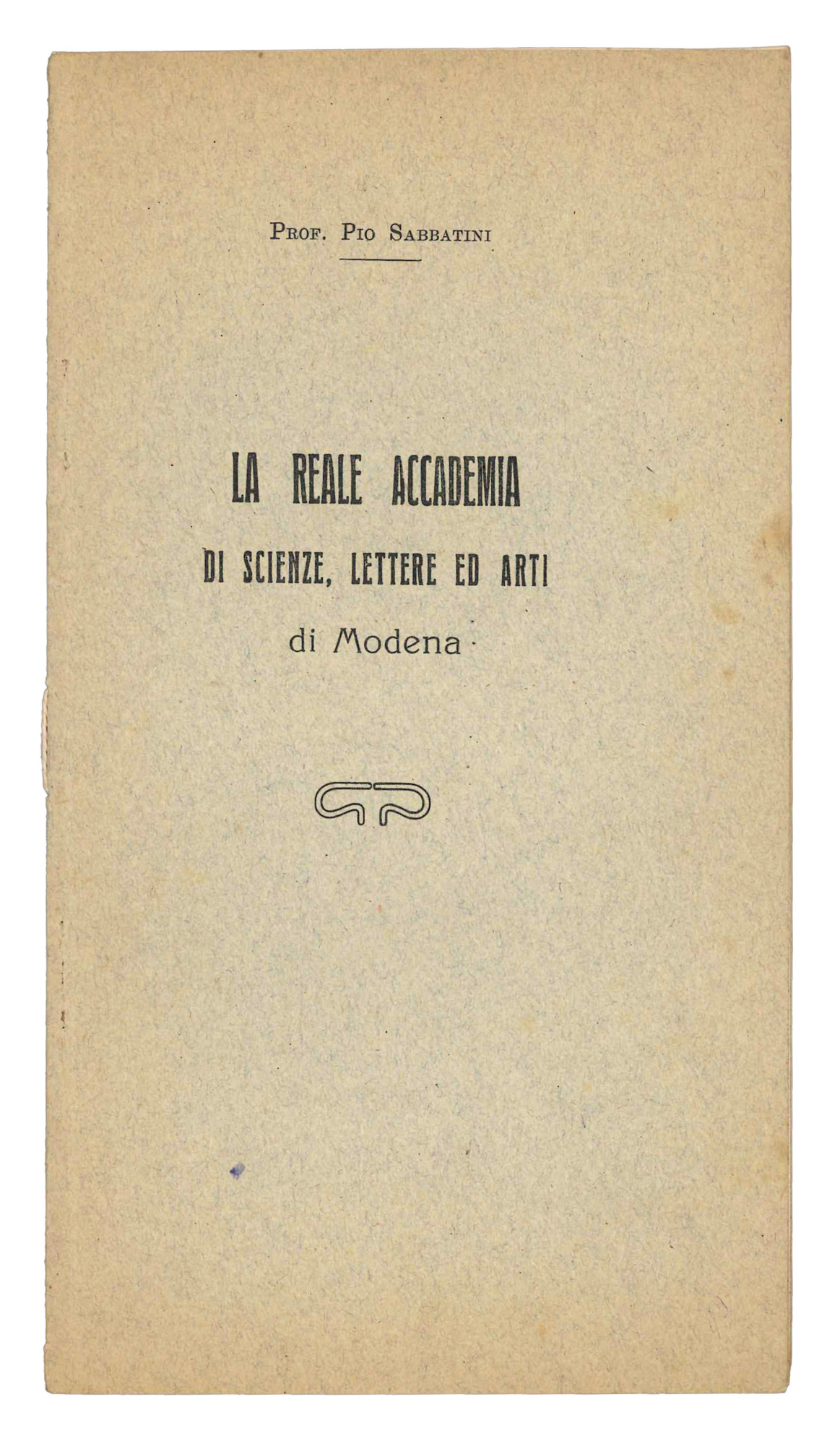 La reale accademia di scienze, lettere ed arti di Modena.