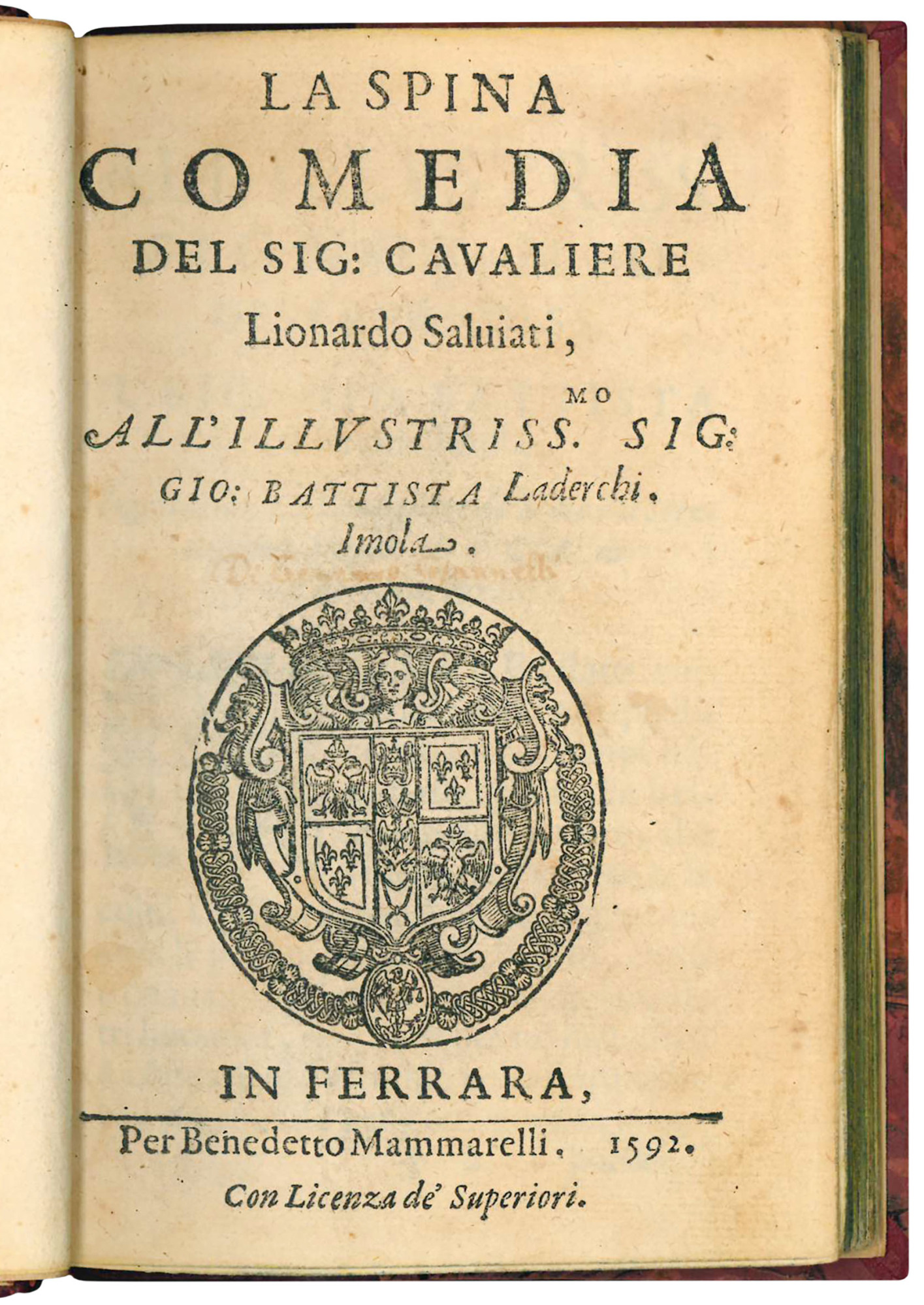 La spina comedia del Sig: Cavaliere Lionardo Salviati, all'Illustriss.mo Sig: …