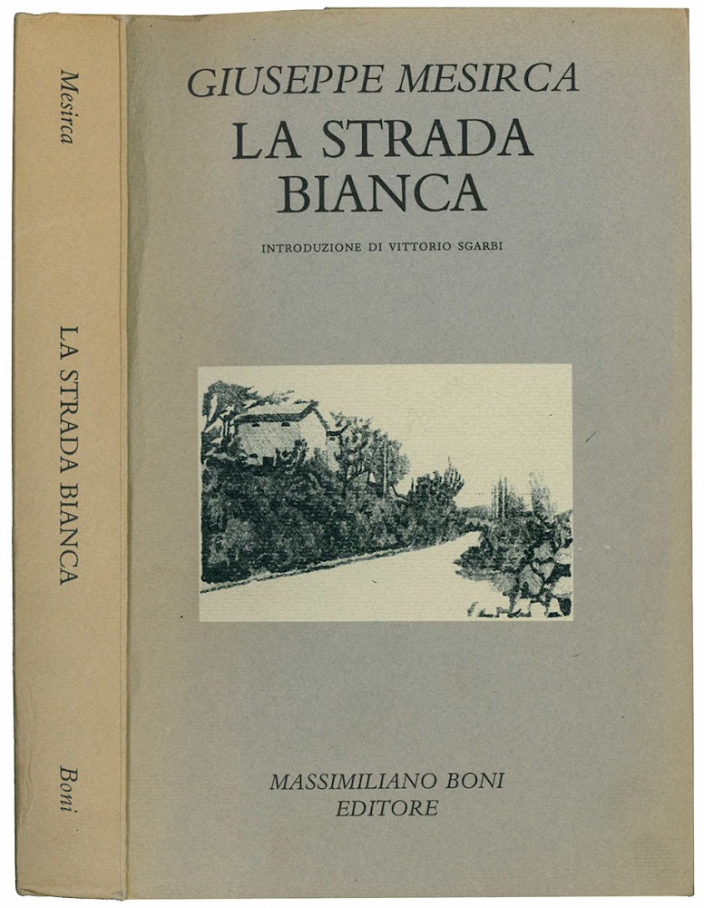 La strada bianca. Introduzione di Vittorio Sgarbi.