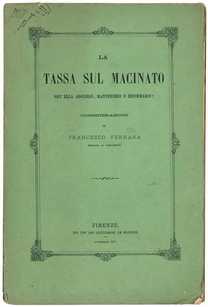 La tassa sul macinato dev'ella abolirsi, mantenersi o riformarsi? Considerazioni …