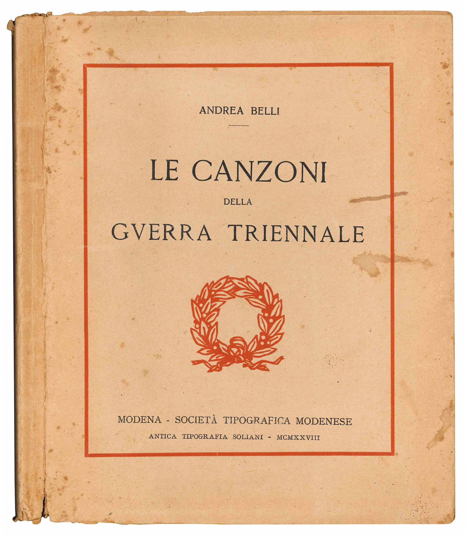 Le canzoni della guerra triennale. Con xilografie di Benito Boccolari.