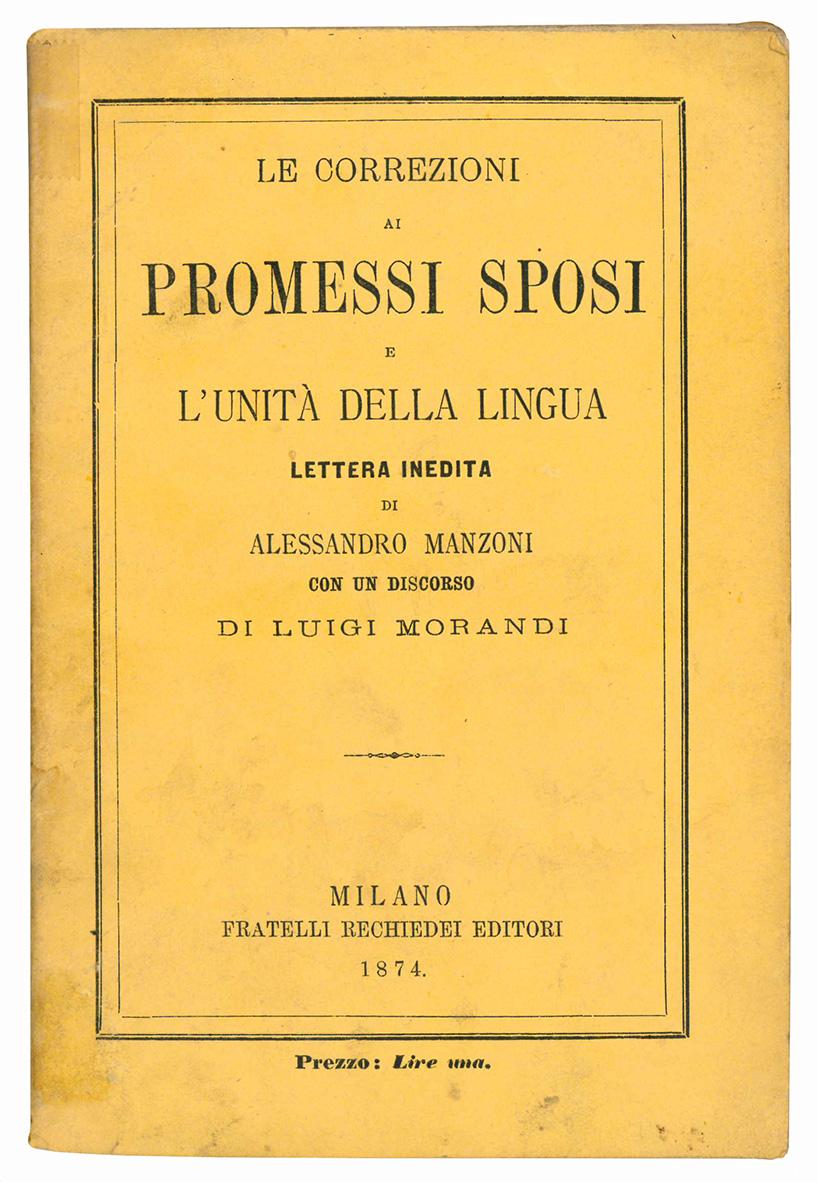Le correzioni ai Promessi Sposi e l'unità della lingua. Lettera …