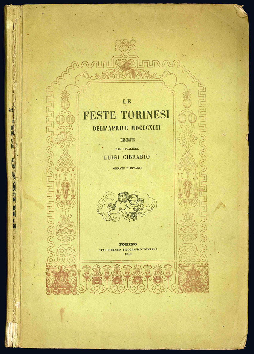 Le feste torinesi dell'aprile MDCCCXLII descritte dal cavaliere Luigi Cibrario.