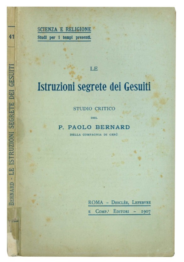 Le istruzioni segrete dei Gesuiti: studio critico.