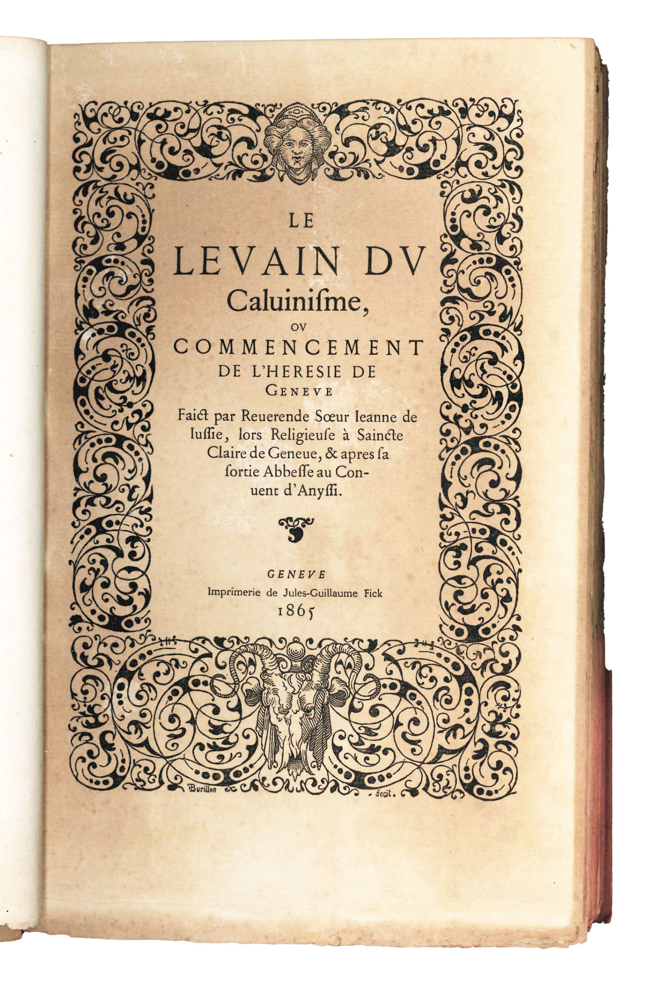 Le Levain du Calvinisme, ou commencement de l'heresie de Geneve. …