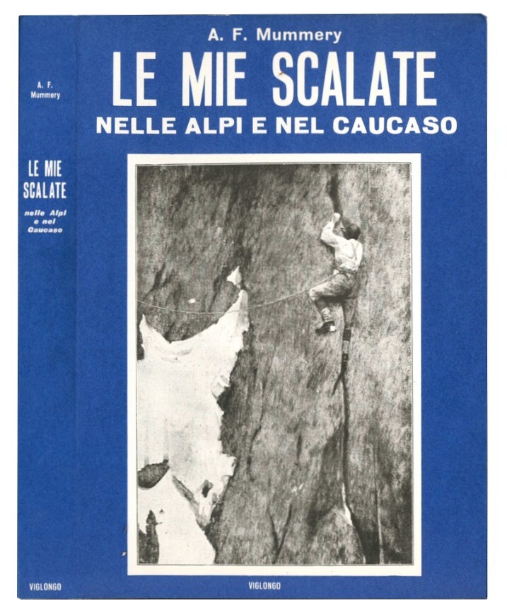 Le mie scalate nelle Alpi e nel Caucaso.