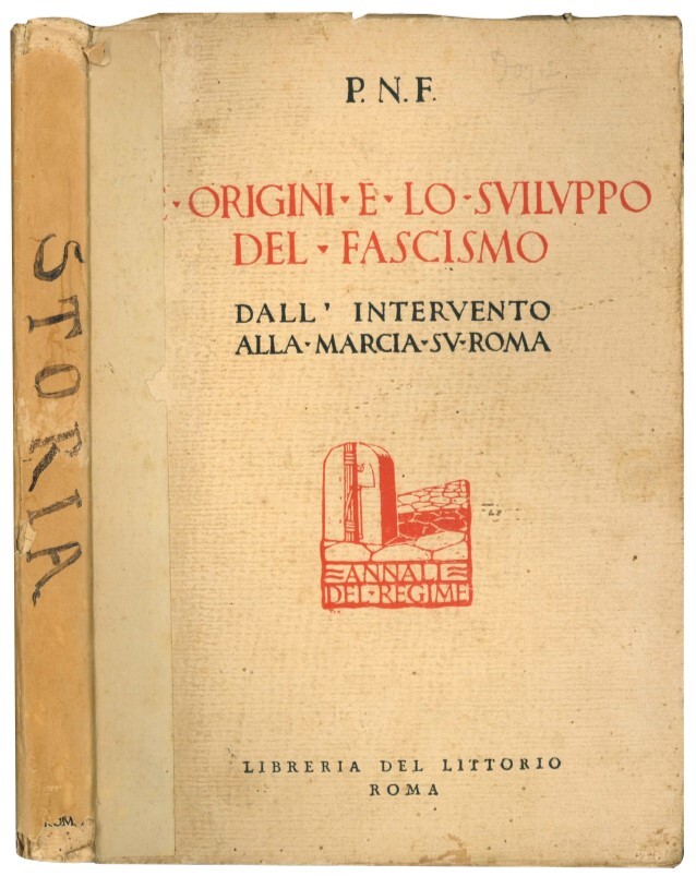Le origini e lo sviluppo del fascismo: attraverso gli scritti …