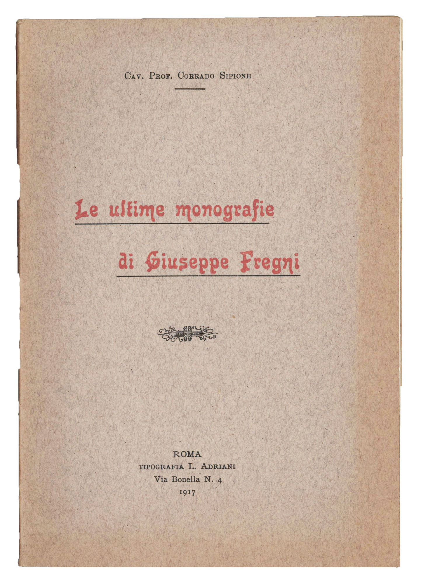 Le ultime monografie di Giuseppe Fregni.