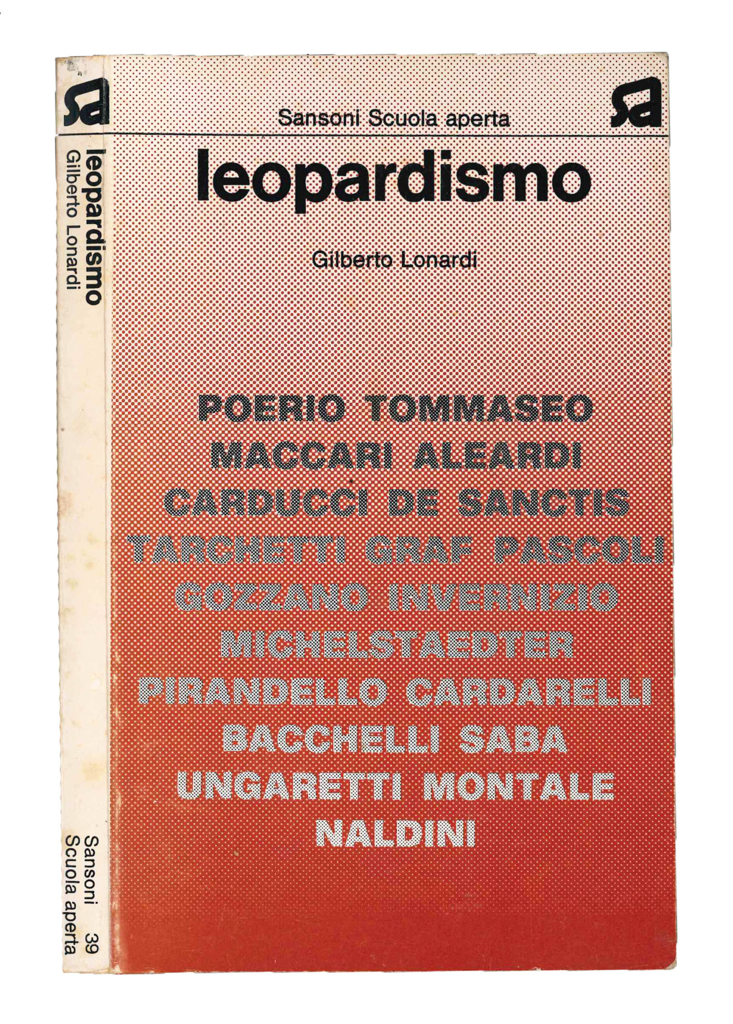 Leopardismo: saggio sugli usi di Leopardi dall'Otto al Novecento.