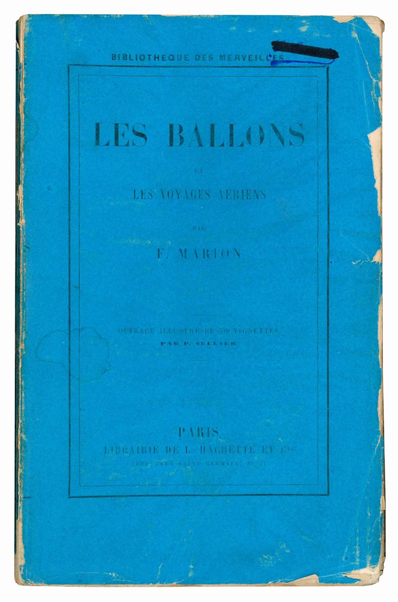 Les ballons et les voyages aeriens par Fulgence Marion. Deuxieme …