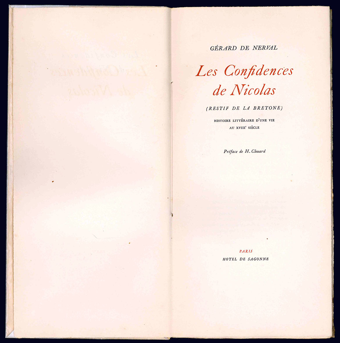 Les confidences de Nicolas. (Restif de la Bretone). Histoire littéraire …