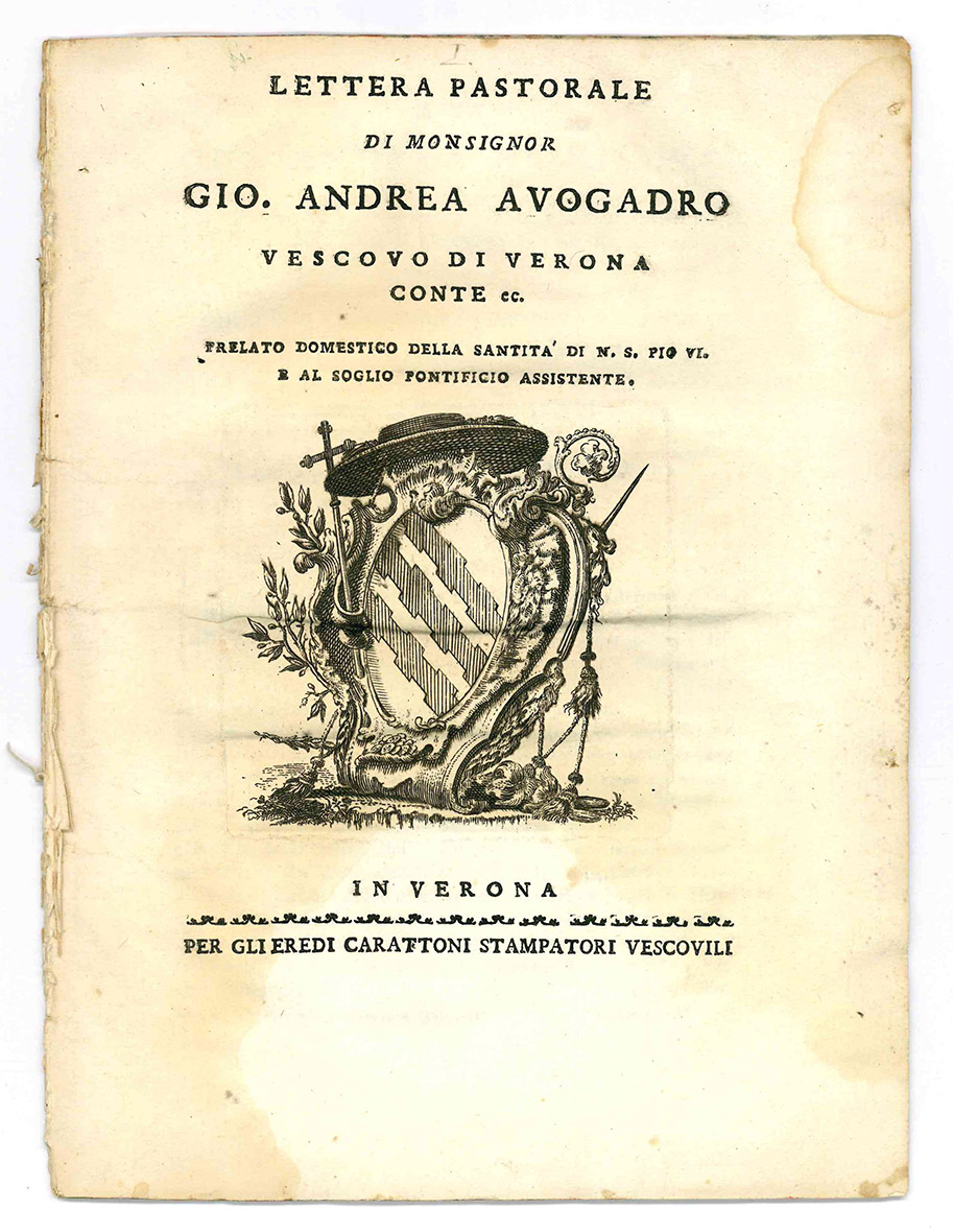 Lettera pastorale di monsignor Gio. Andrea Avogadro vescovo di Verona, …