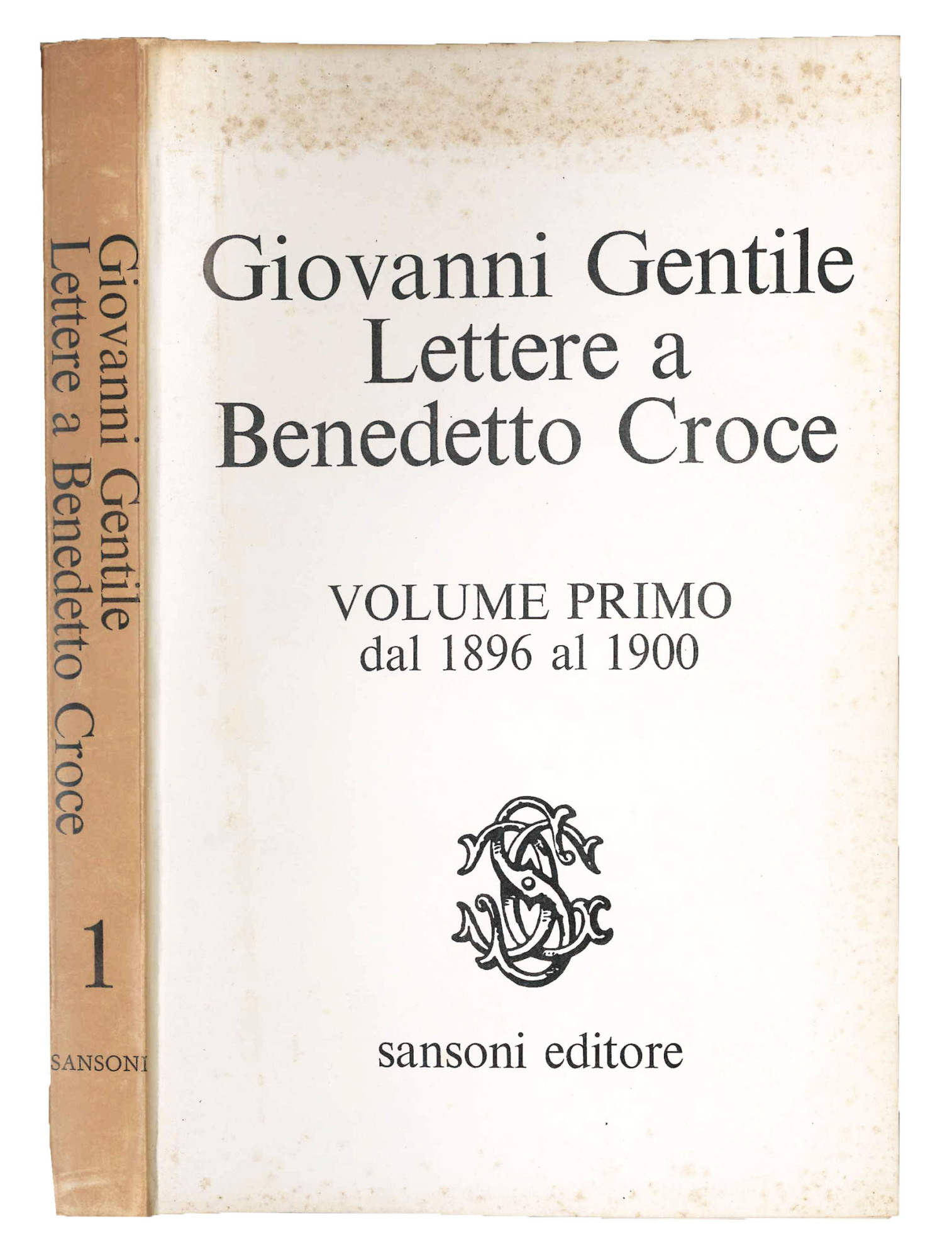 Lettere a Benedetto Croce. Volume primo dal 1896 al 1900.