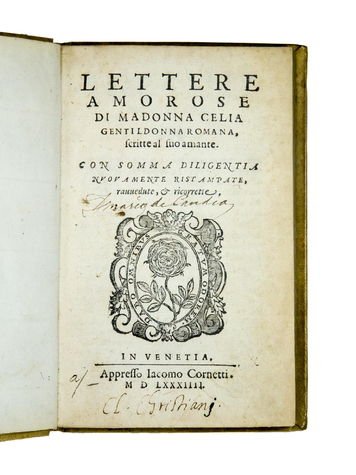 Lettere amorose di madonna Celia gentildonna romana, scritte al suo …