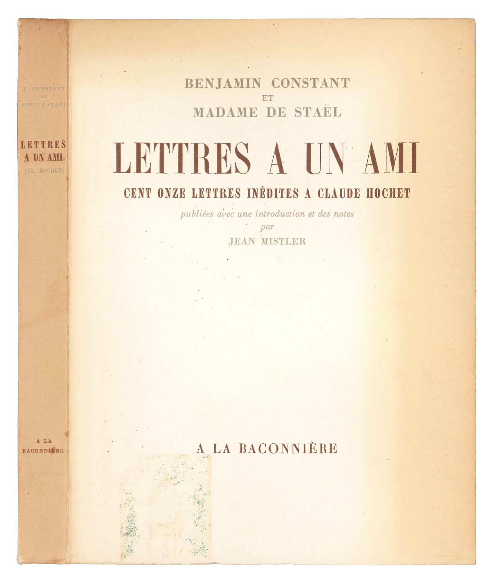 Lettres a un ami. Cent onze lettres inedites a Claude …