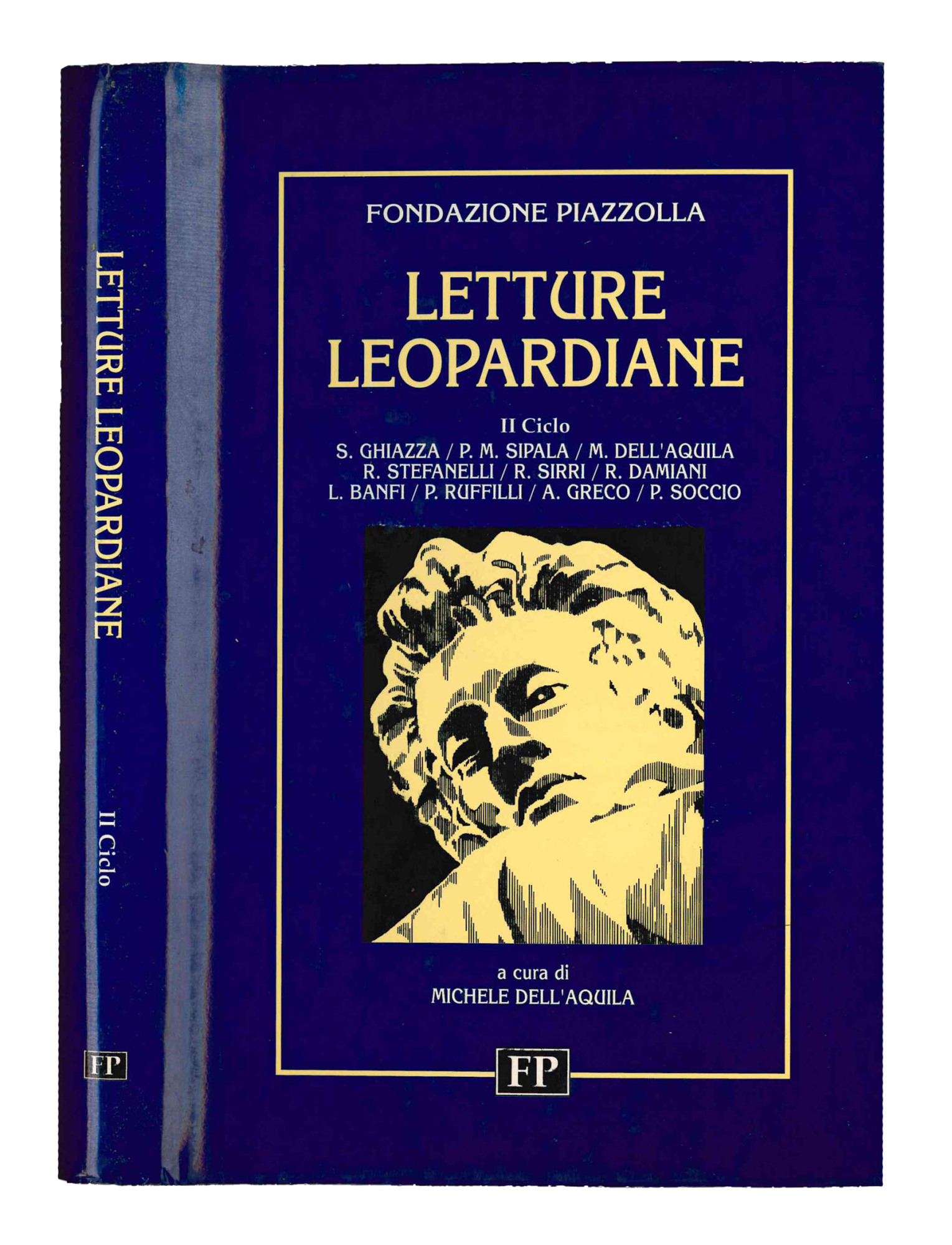 Letture leopardiane. Secondo ciclo: S. Ghiazza, P. M. Sipala, M. …