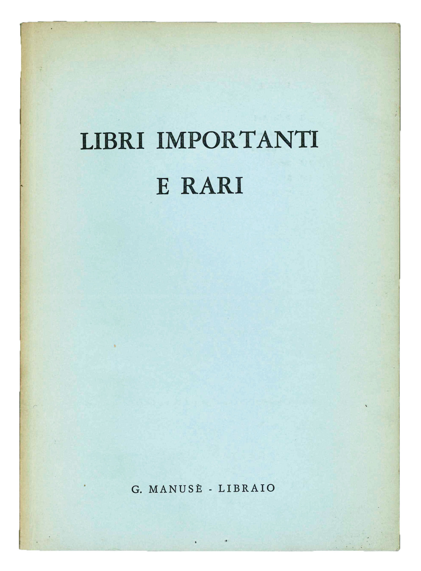 Libri importanti e rari.