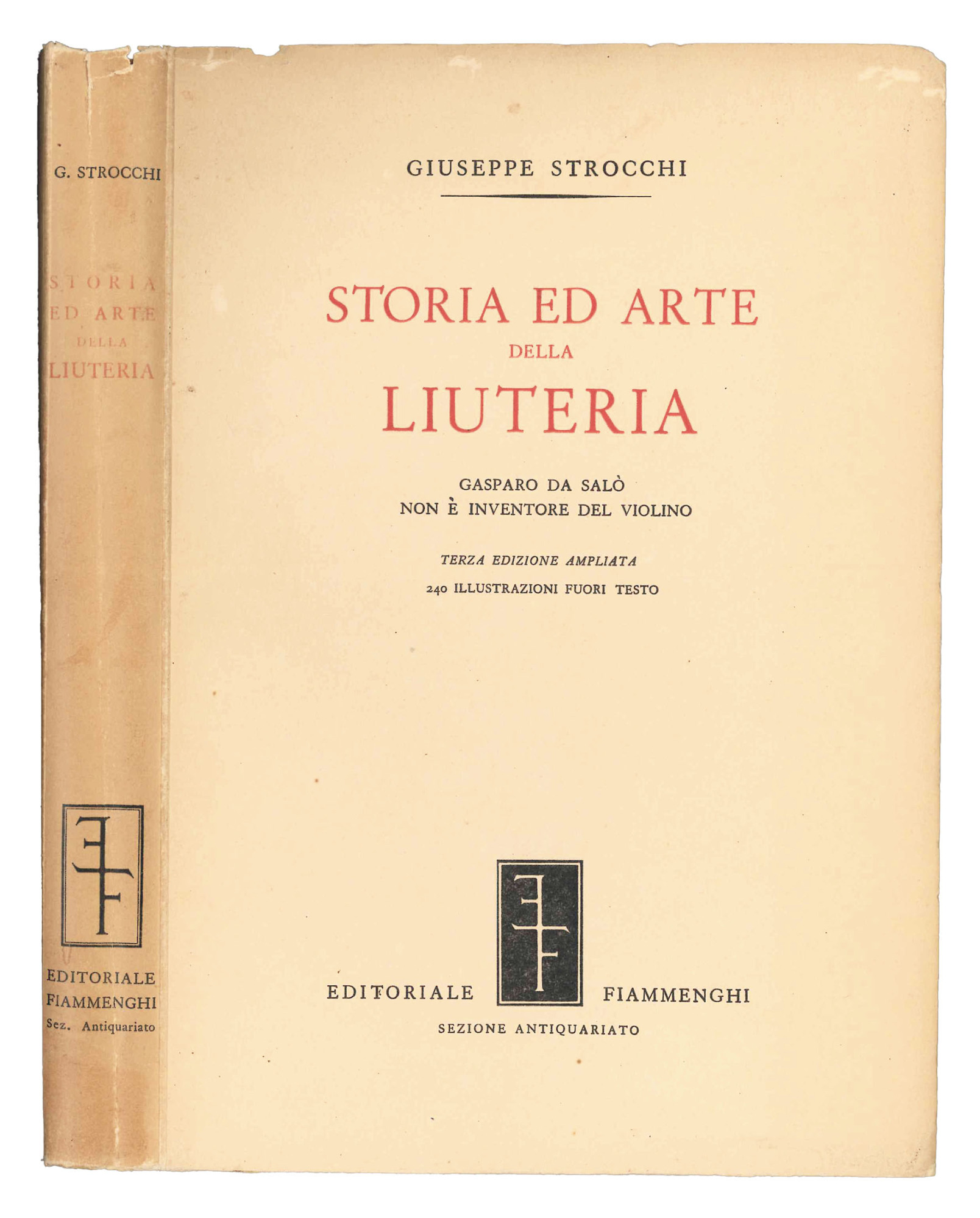 Liuteria. Storia ed arte. Per istituti musicali, liutai e musicisti. …