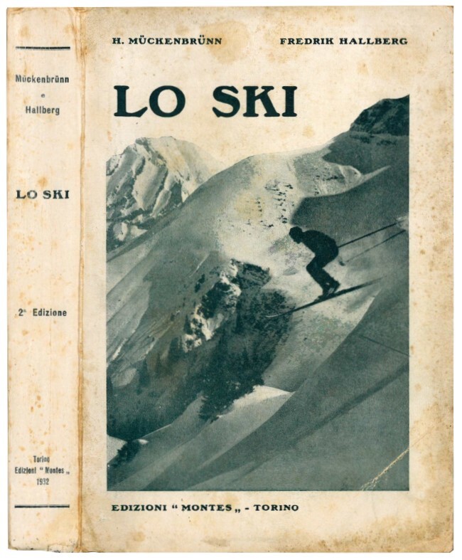 Lo ski. Traduzione e prefazione di Adolfo Balliano; illustrazioni di …