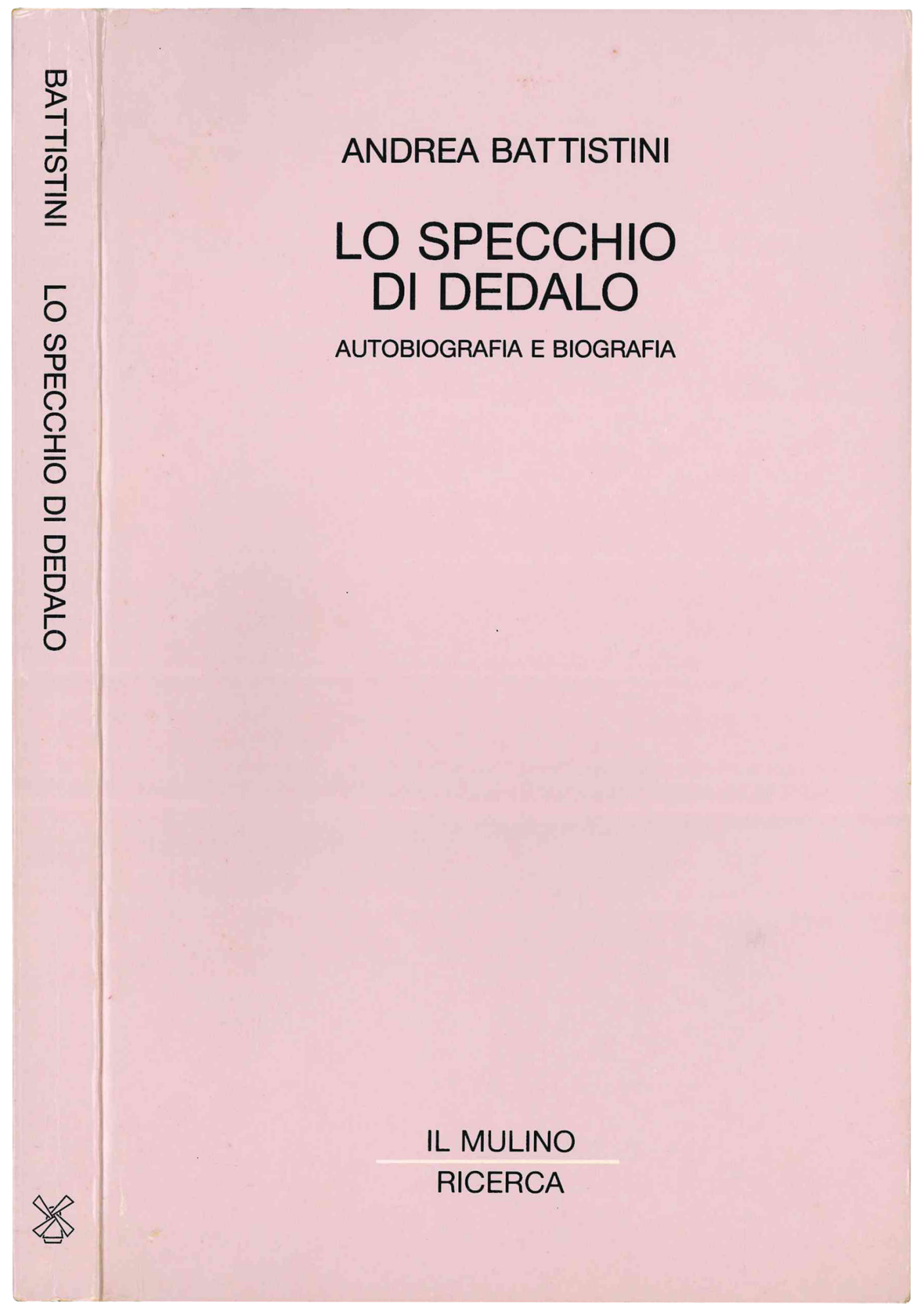 Lo specchio di Dedalo. Autobiografia e biografia.