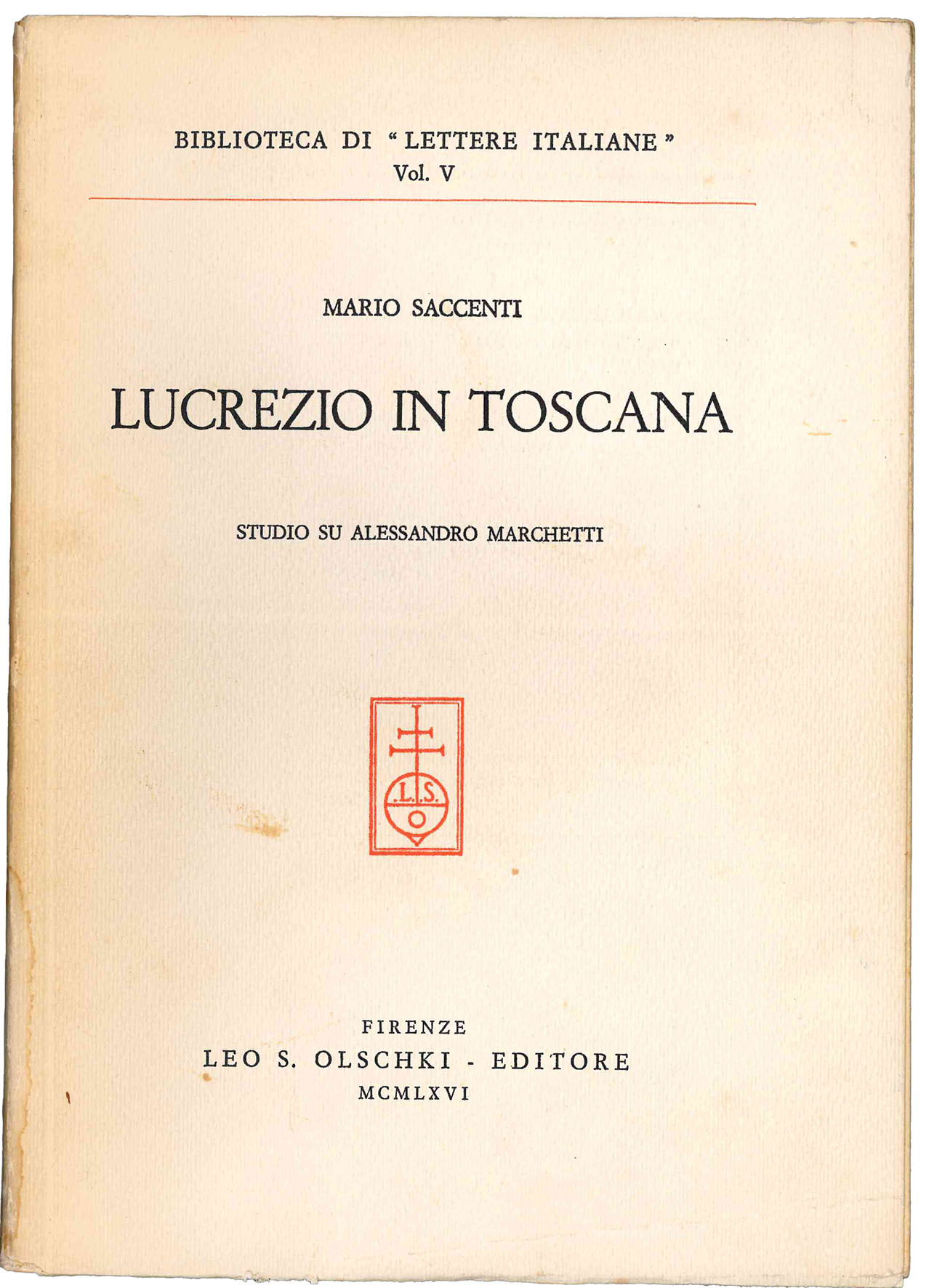 Lucrezio in Toscana. Studio su Alessandro Marchetti