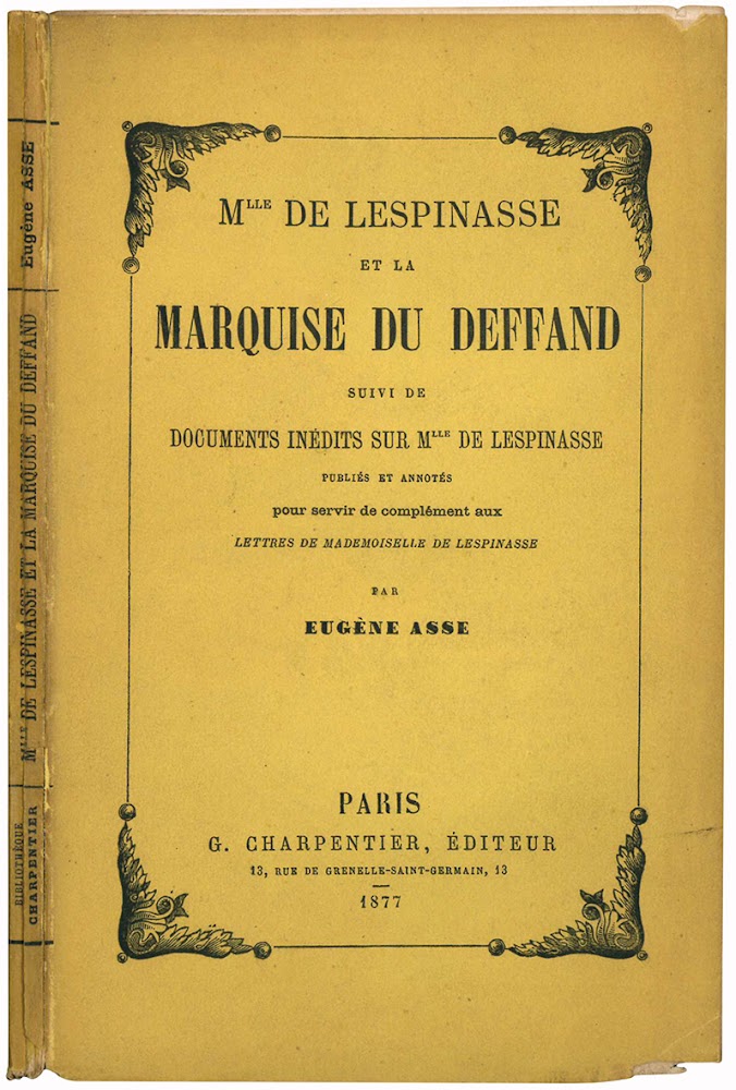 M.lle de Lespinasse et la marquise du Deffand. Suivi de …