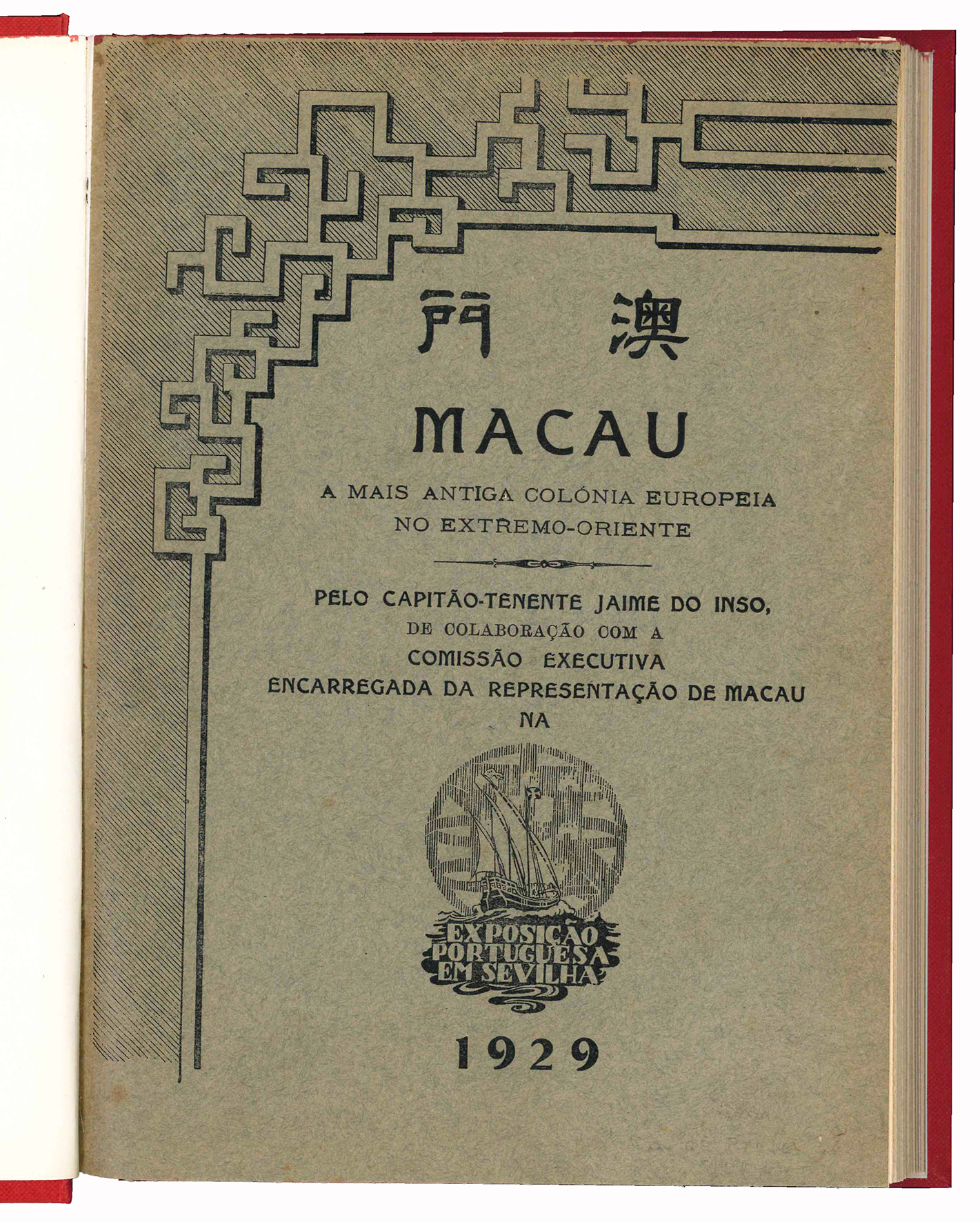 Macau a mais antiga colónia europeia no Extremo-Oriente pelo Capitão-tenente …