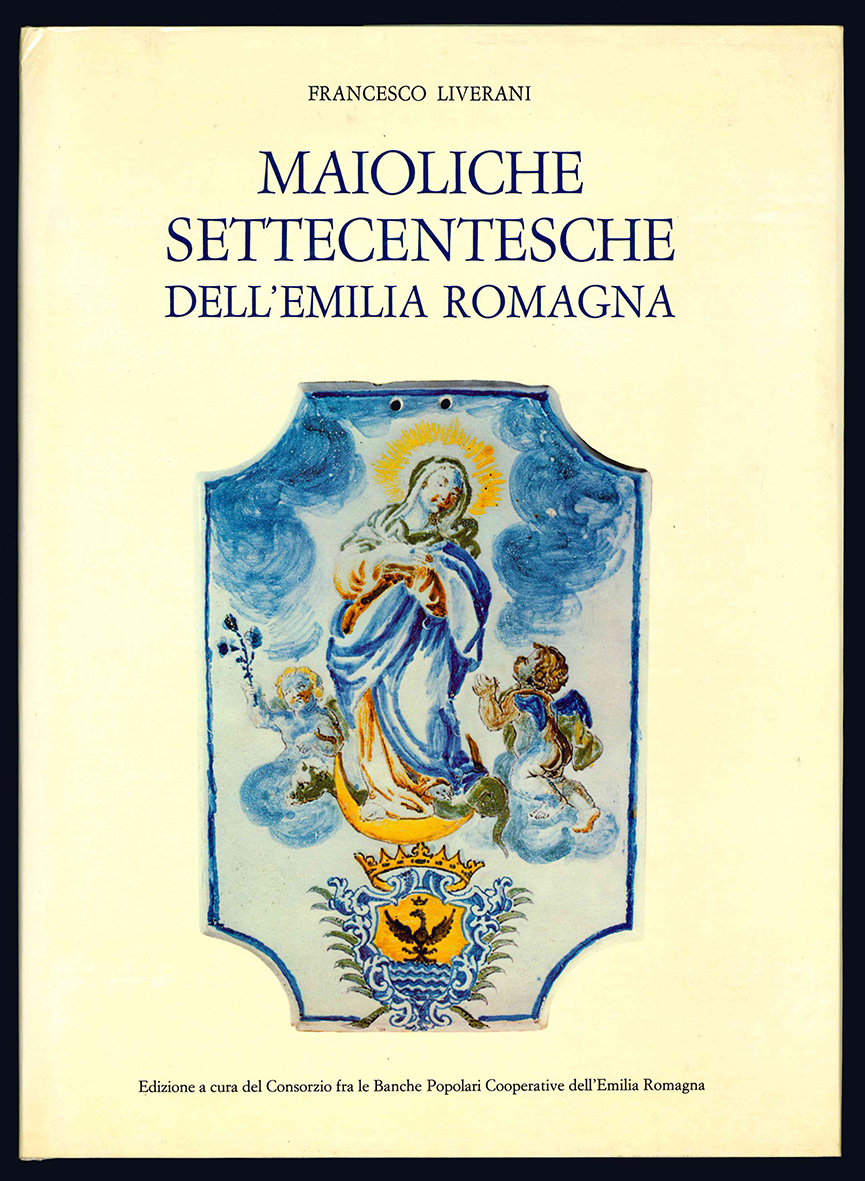 Maioliche settecentesche dell'Emilia Romagna.