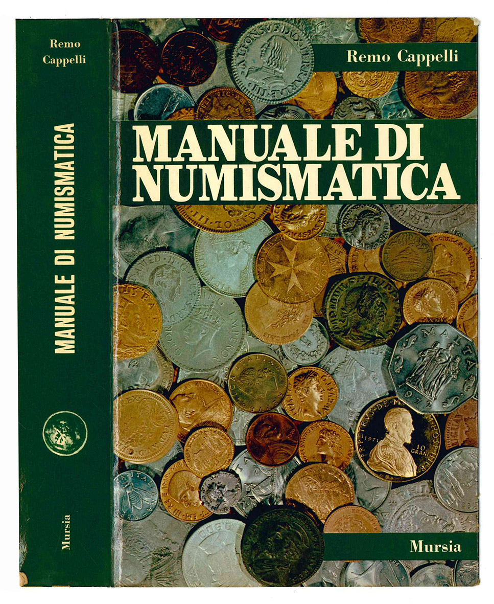 Manuale di numismatica. Contiene i valori e le rarità di …