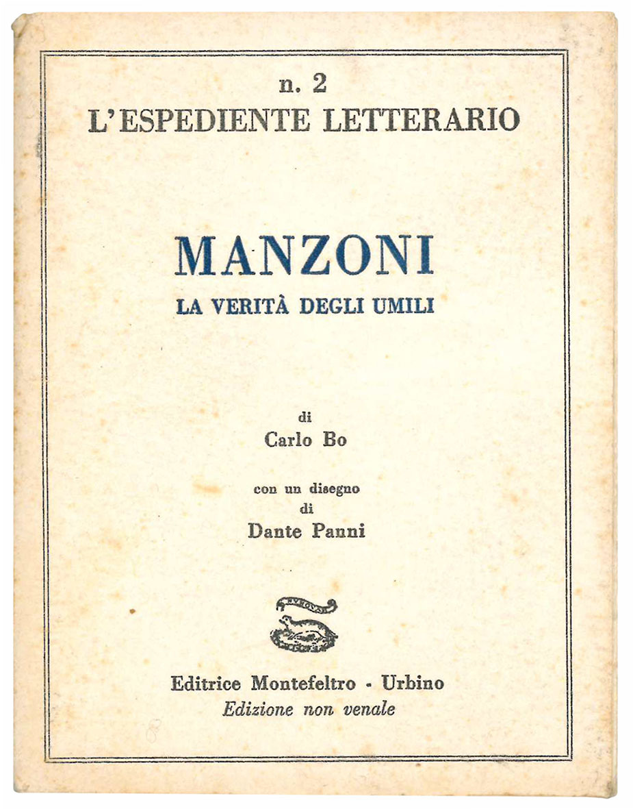 Manzoni. La verita degli umili. Con un disegno di Dante …