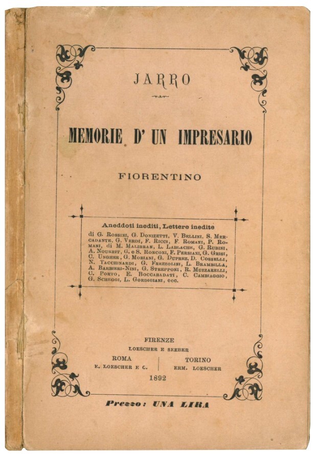 Memorie d'un impresario fiorentino. Aneddoti inediti, lettere inedite di G. …