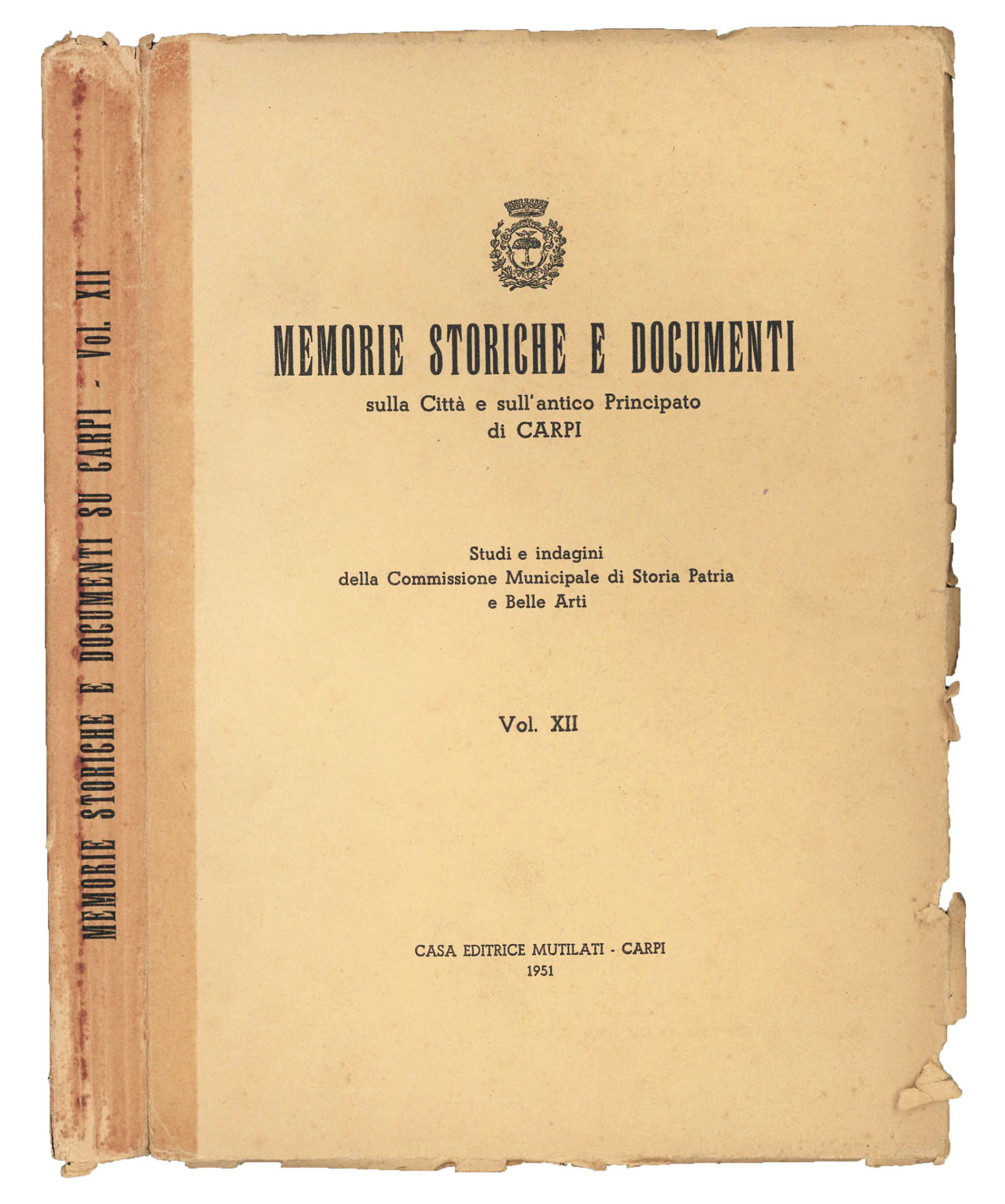 Memorie storiche e documenti su Carpi. Voll. I, V, VII, …