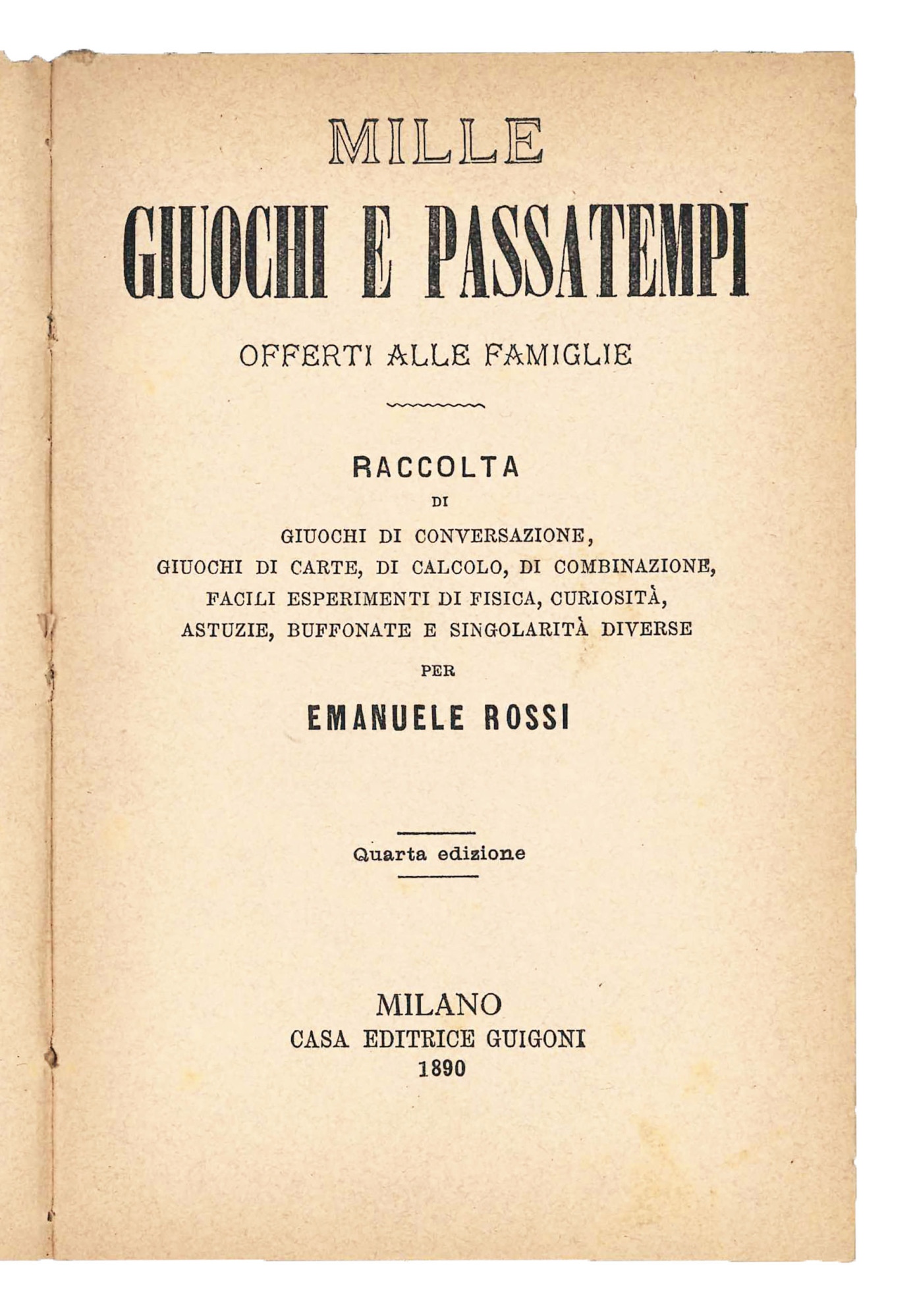 Mille giuochi e passatempi, offerti alle famiglie.