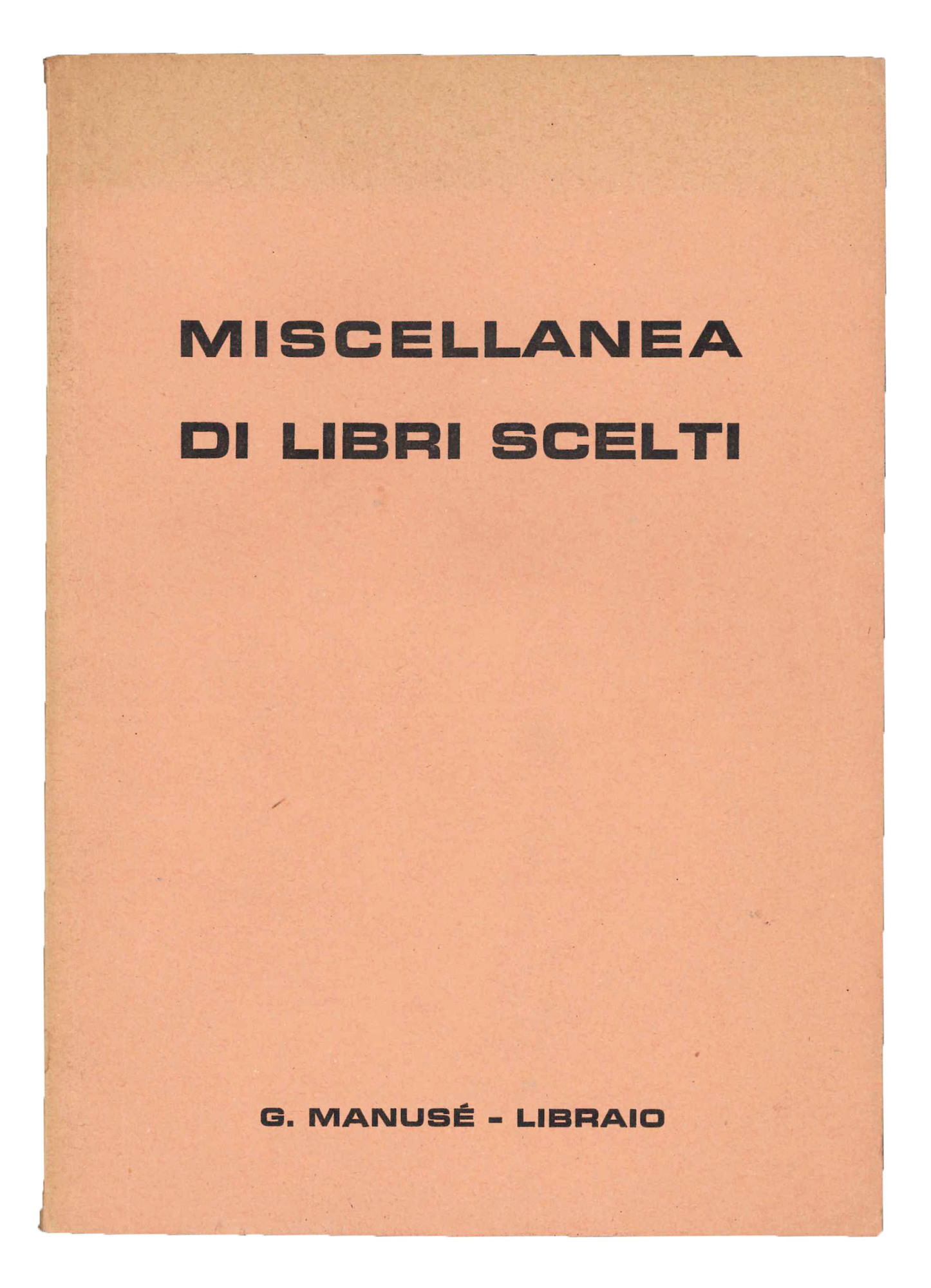 Miscellanea di libri scelti.
