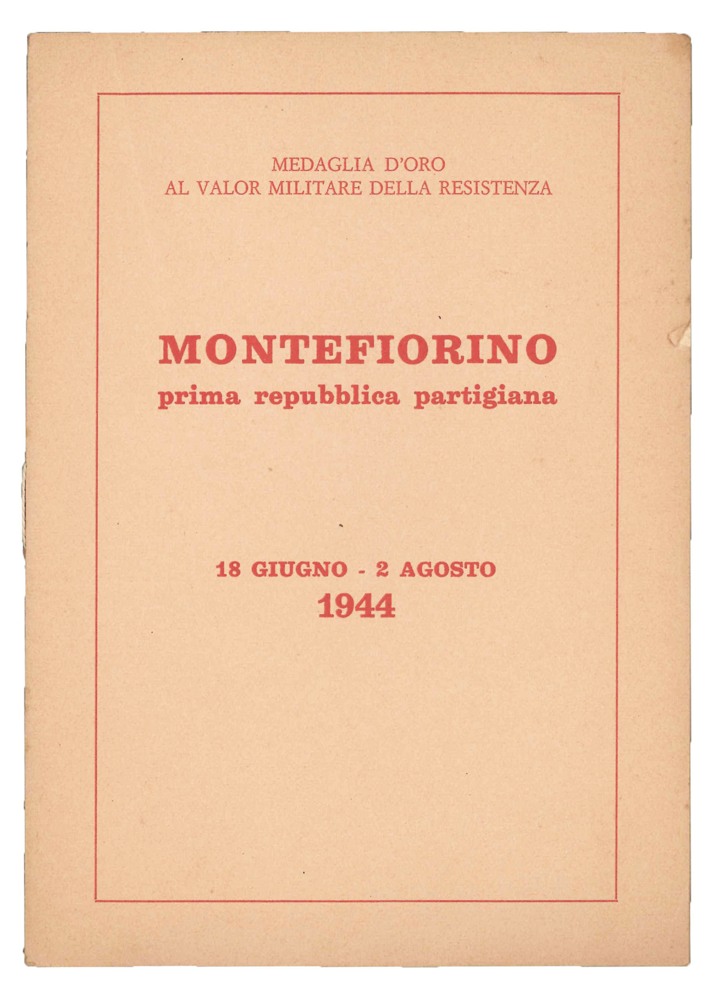 Montefiorino. Prima repubblica partigiana. 18 giugno-2 agosto 1944.