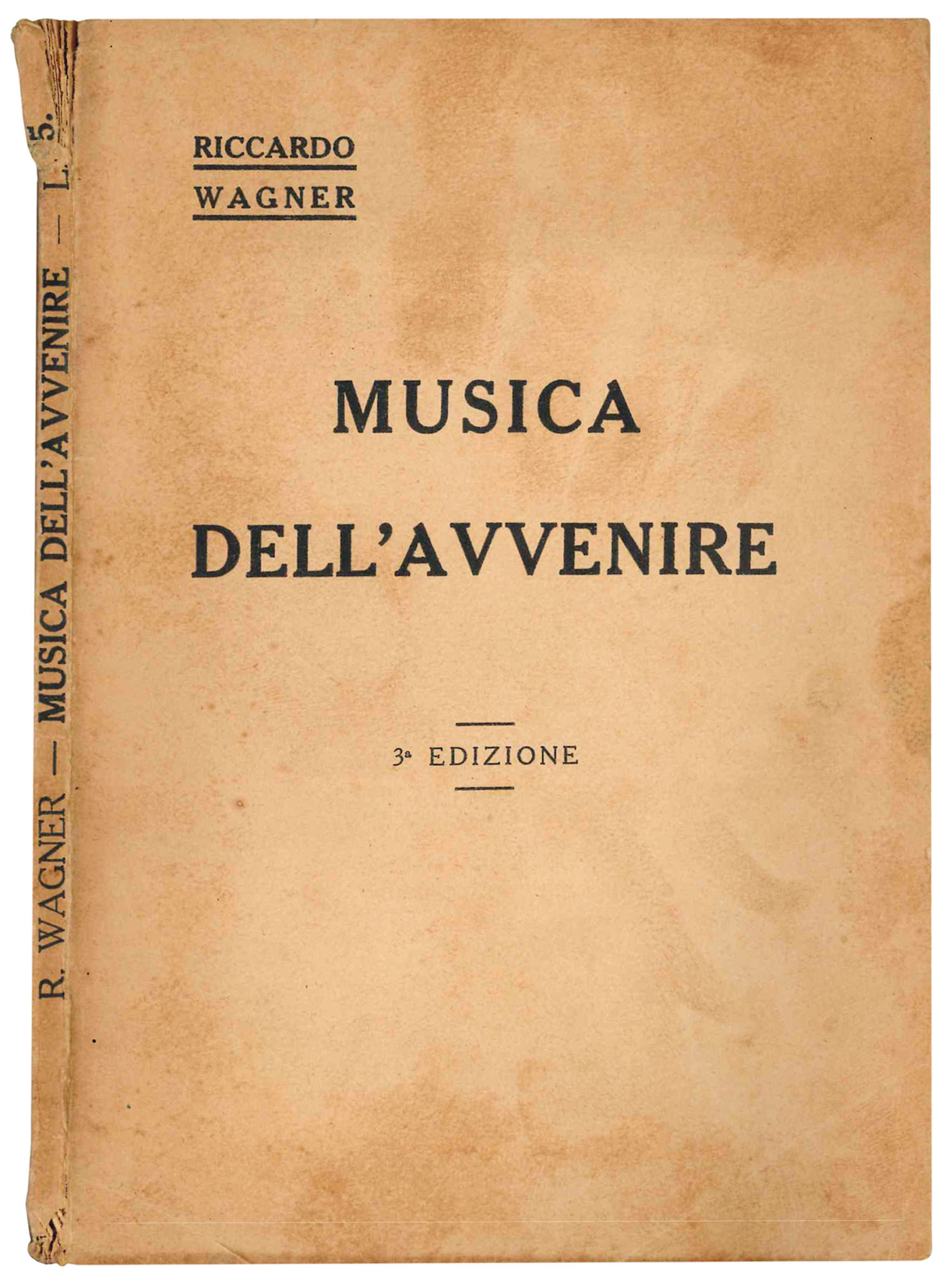 Musica dell'avvenire. Ad un amico francese (Fr. Villot) quale prefazione …