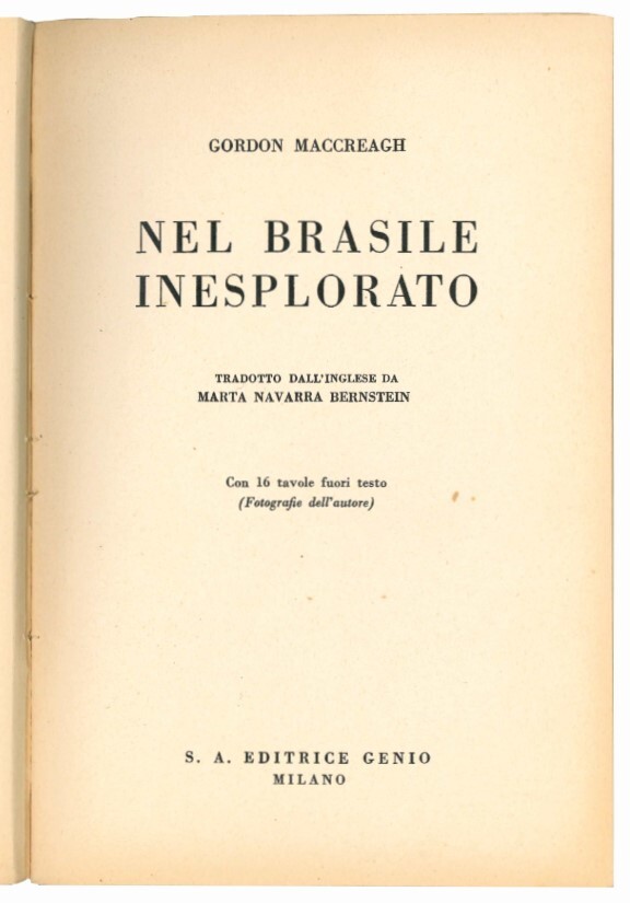 Nel Brasile isesplorato. Tradotto dall'inglese da Marta Navarra Bernstein.