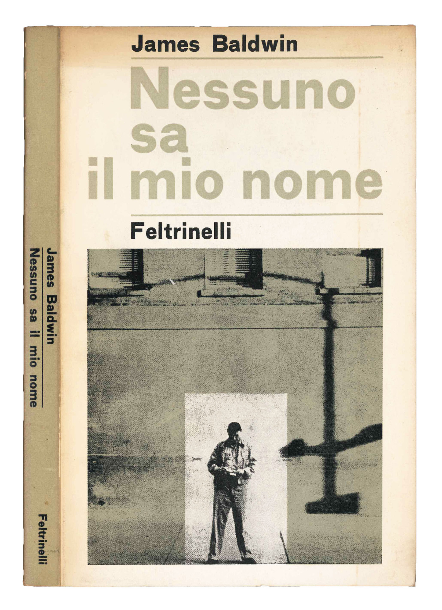 Nessuno sa il mio nome.