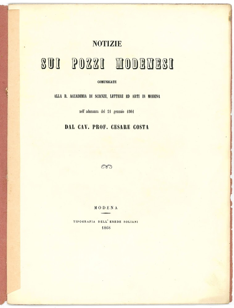 Notizie sui pozzi modenesi comunicate alla R. Accademia di Scienze, …