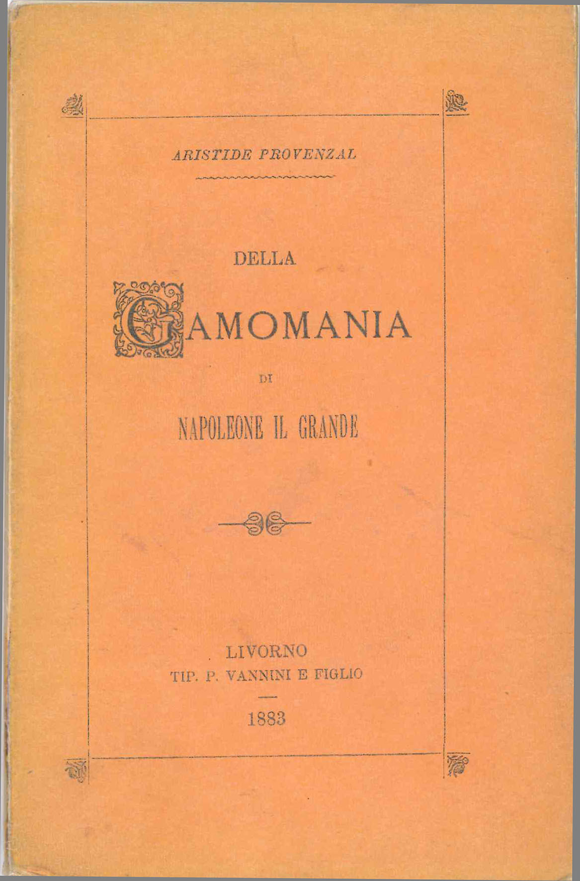 Nozze Rosselli - Nathan. Della gamomania di Napoleone il Grande.