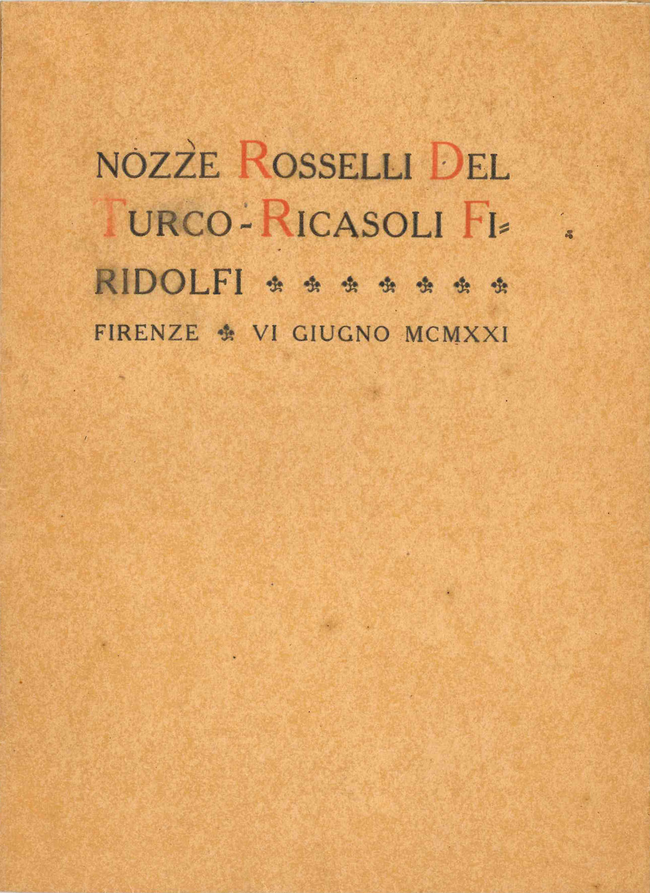 Nozze Rosselli Del Turco - Ricasoli Firidolfi. Breve notizia di …