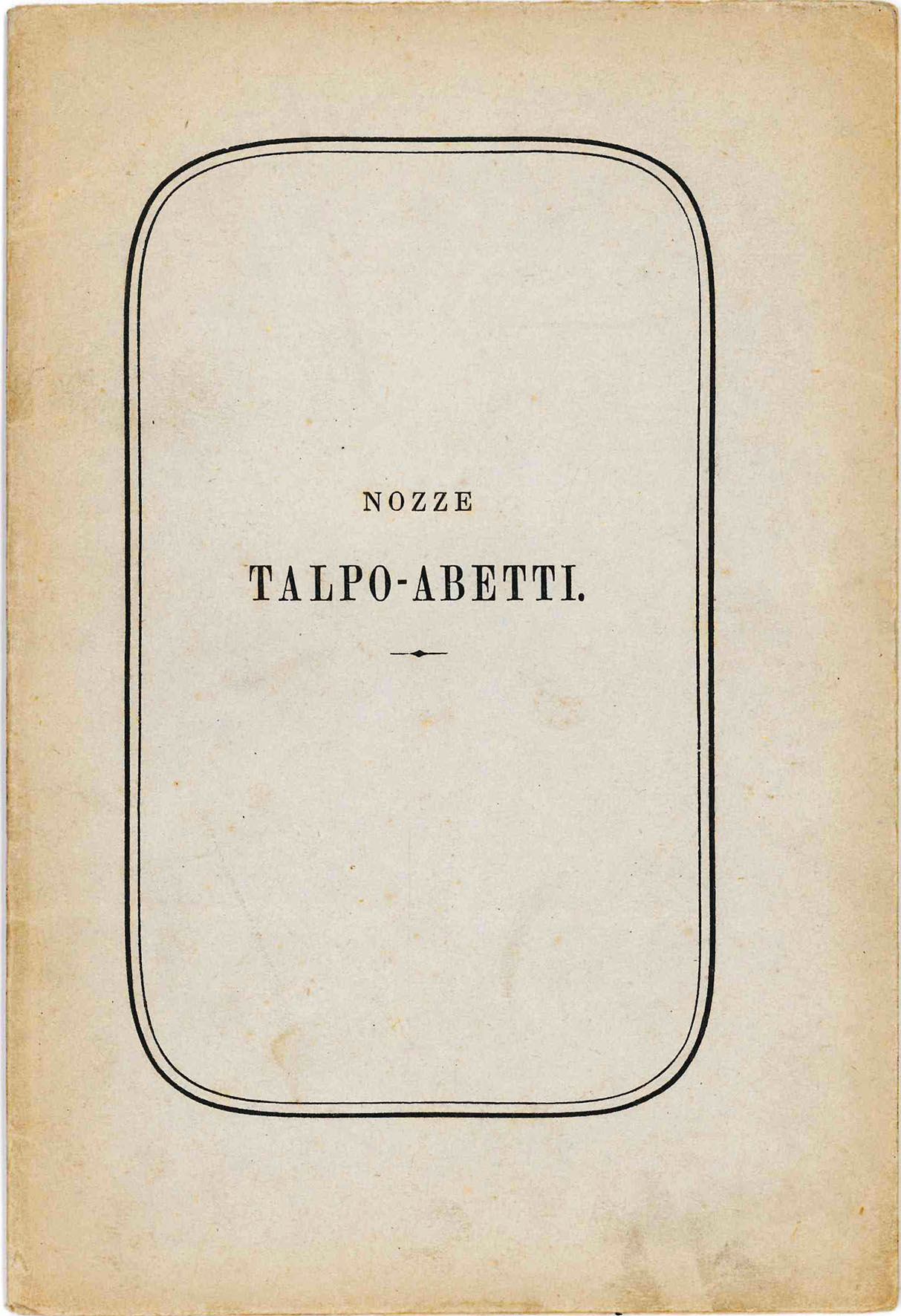 Nozze Talpo-Abetti.