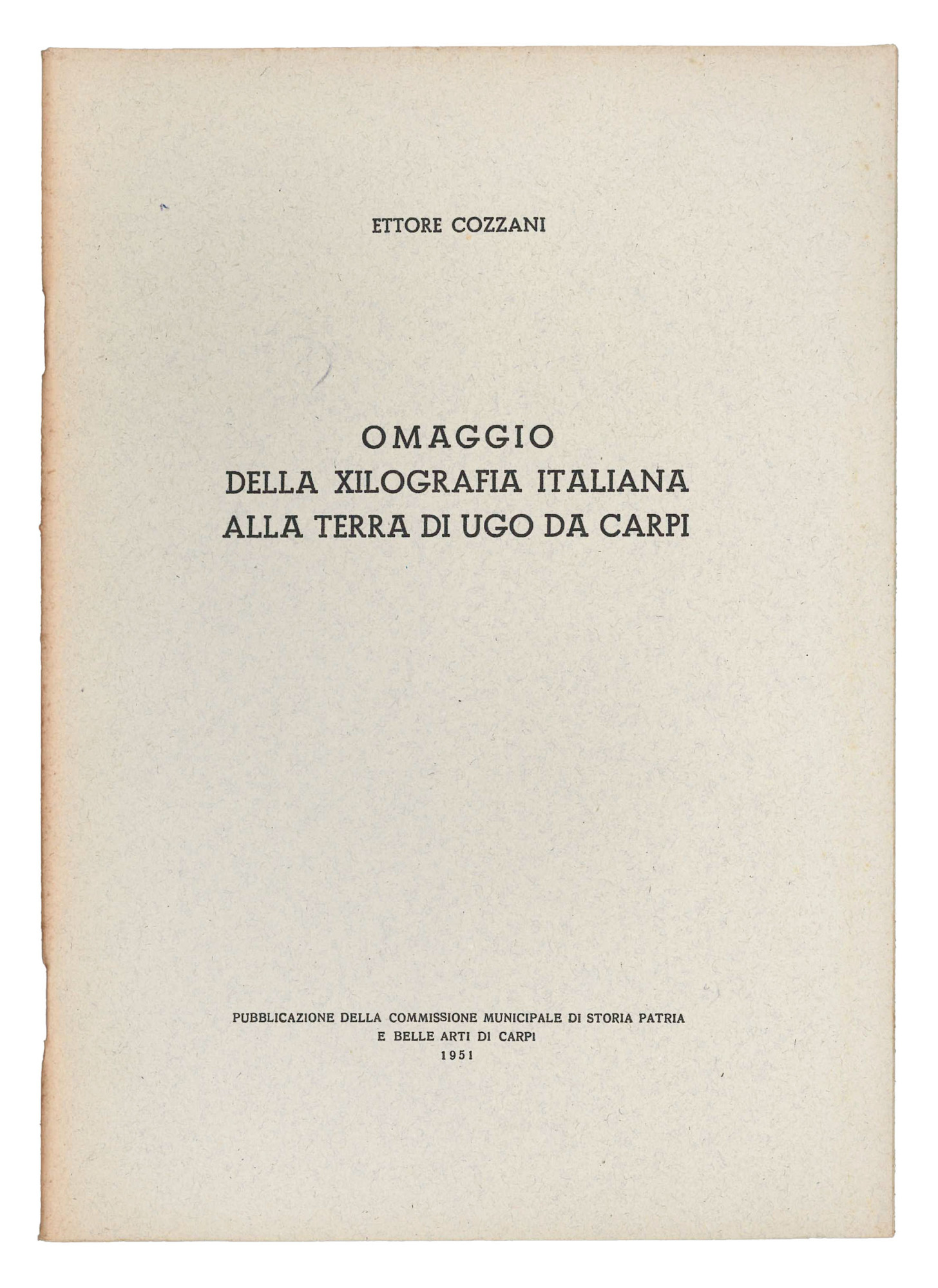 Omaggio della xilografia italiana alla terra di Ugo da Carpi.