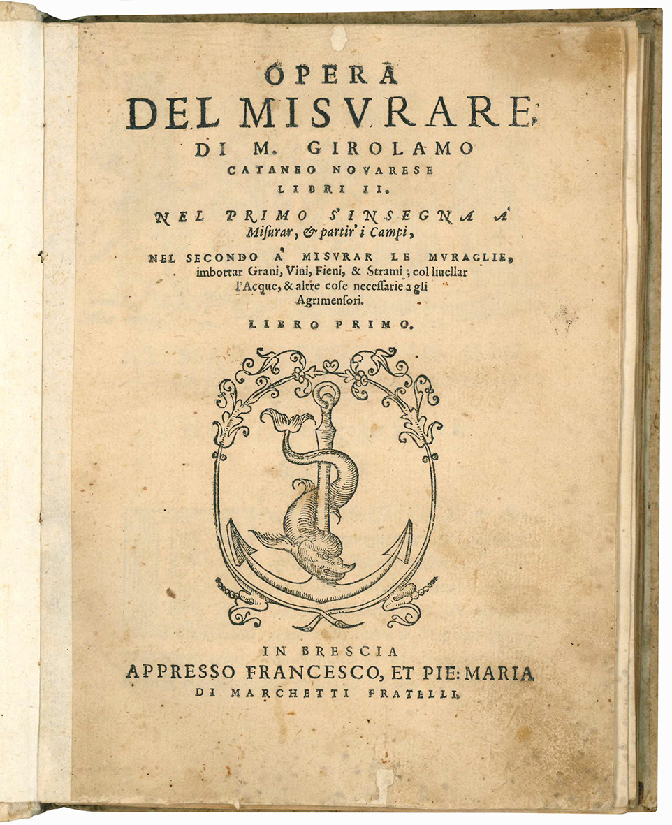 Opera del misurare, di m. Girolamo Cataneo novarese libri II. …