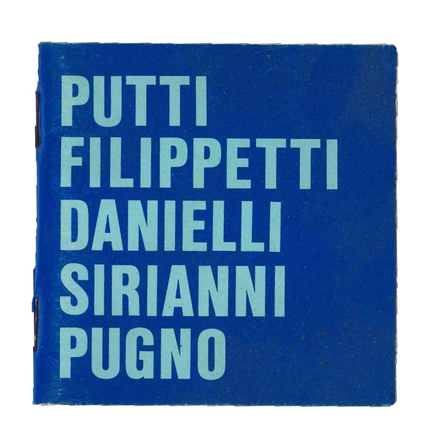 Opere di Monica Putti, Chimena Filippetti, Sabrina Danielli, Paolo Siriani, …