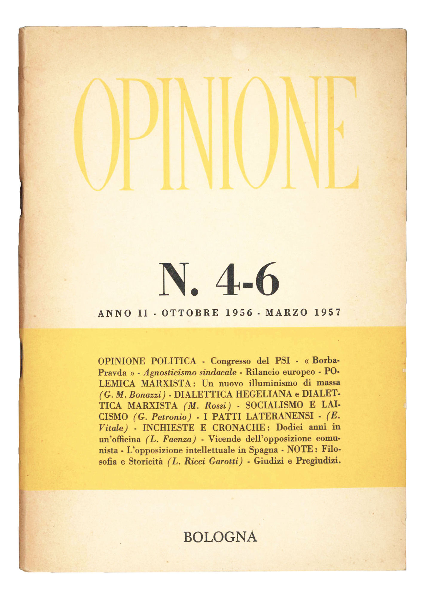 Opinione: bimestrale di politica e cultura. Lotto di 4 nr. …