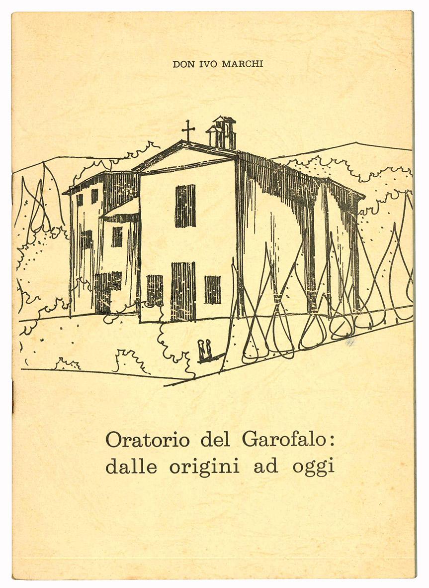 Oratorio del Garofalo: dalle origini ad oggi.